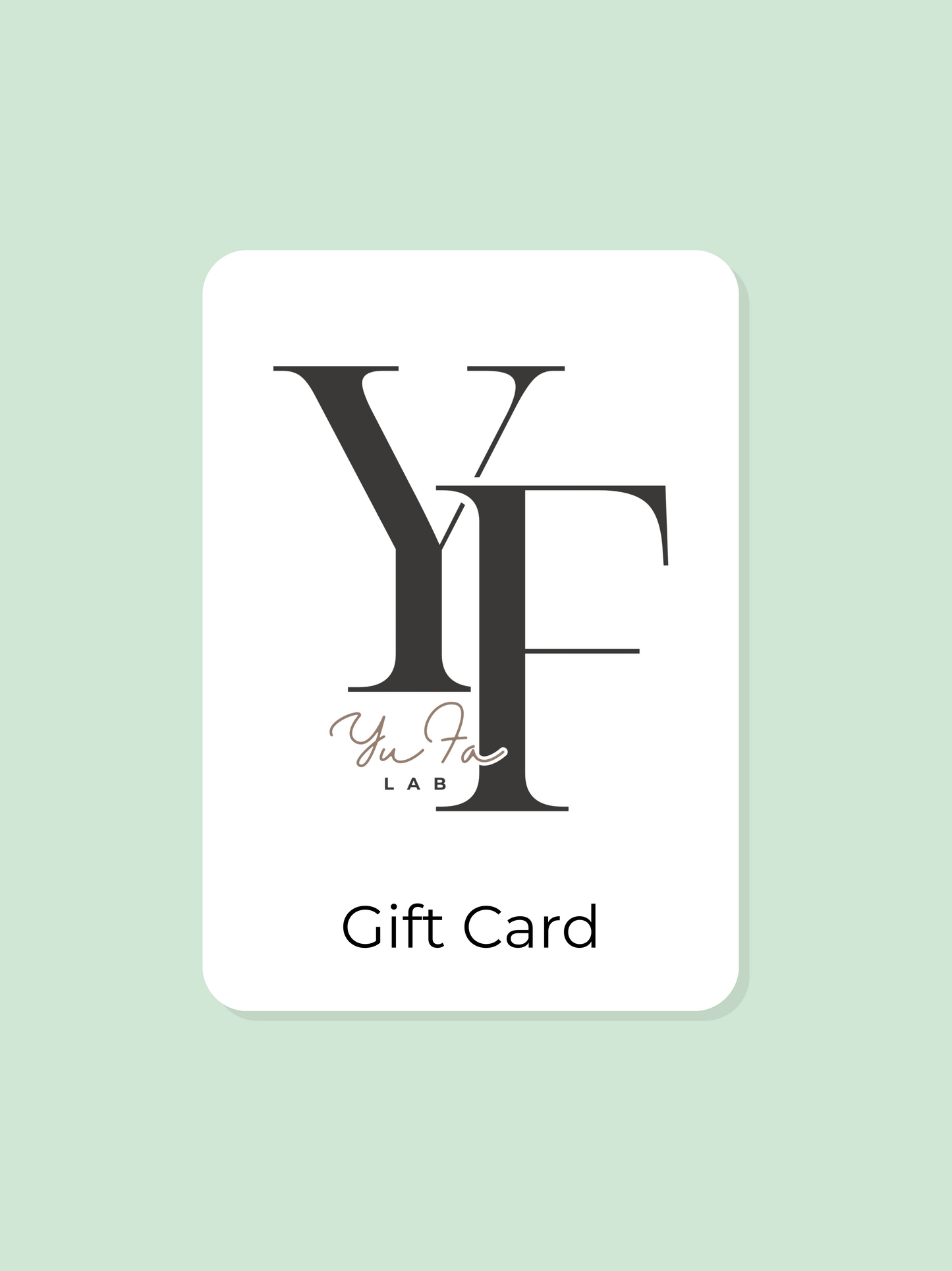 Gift Card - YuFa Lab
